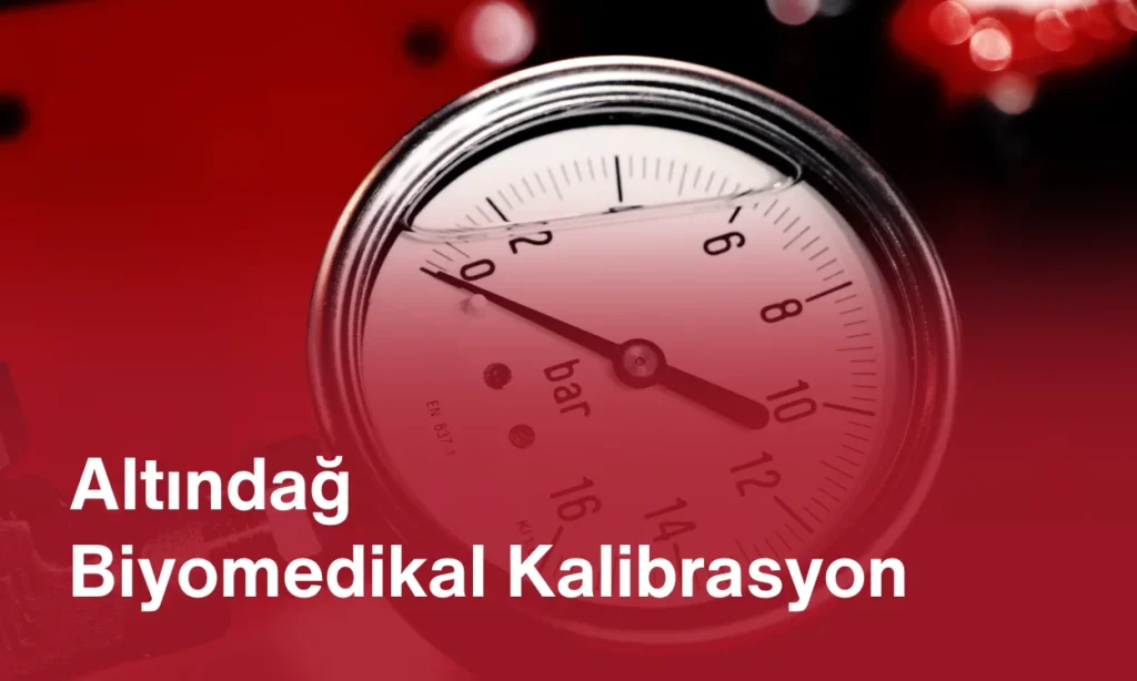 Altındağ Biyomedikal Kalibrasyon