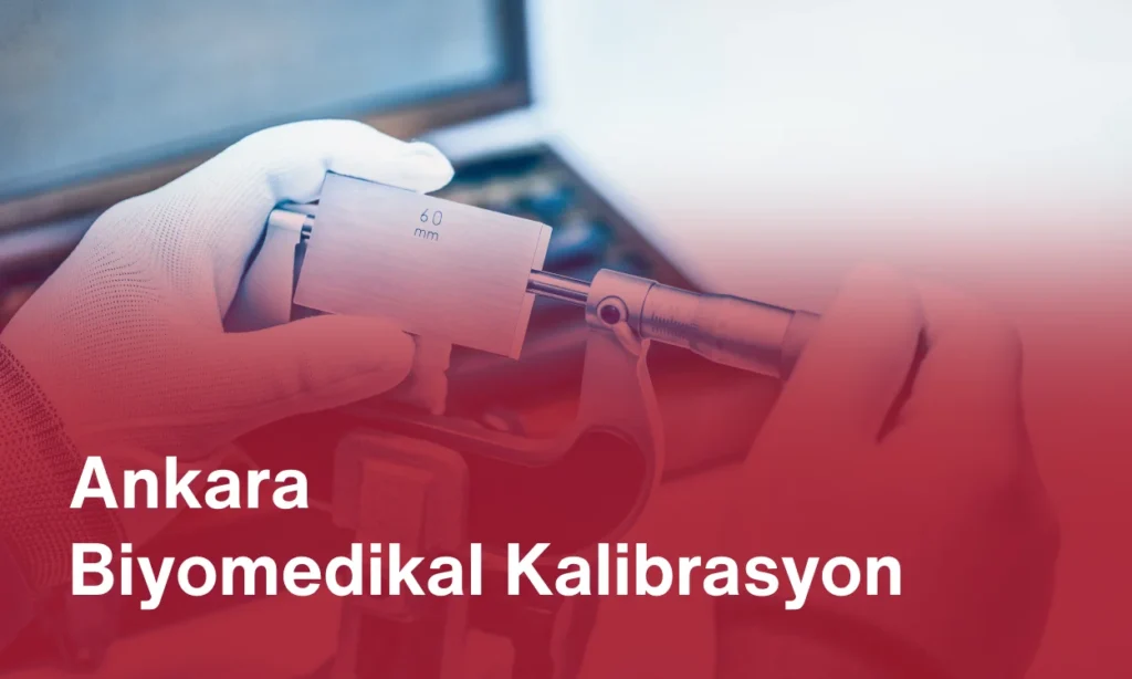 Ankara Biyomedikal Kalibrasyon