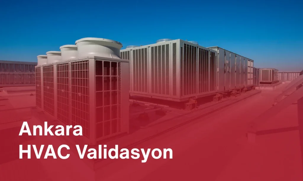 Ankara HVAC Validasyon