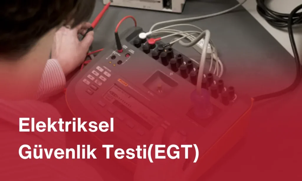 Elektriksel Güvenlik Testi