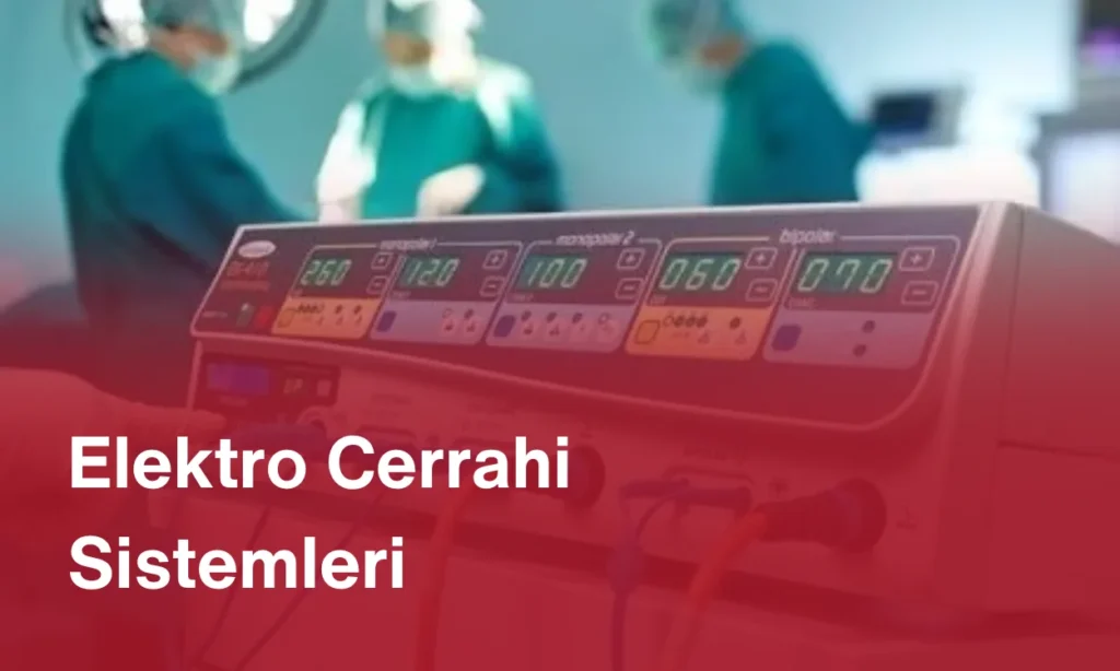 Elektro Cerrahi Sistemleri
