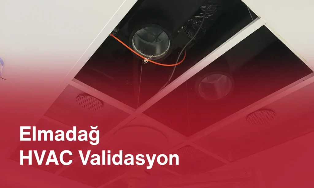 Elmadağ HVAC Validasyon