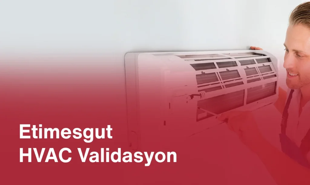 Etimesgut HVAC Validasyon