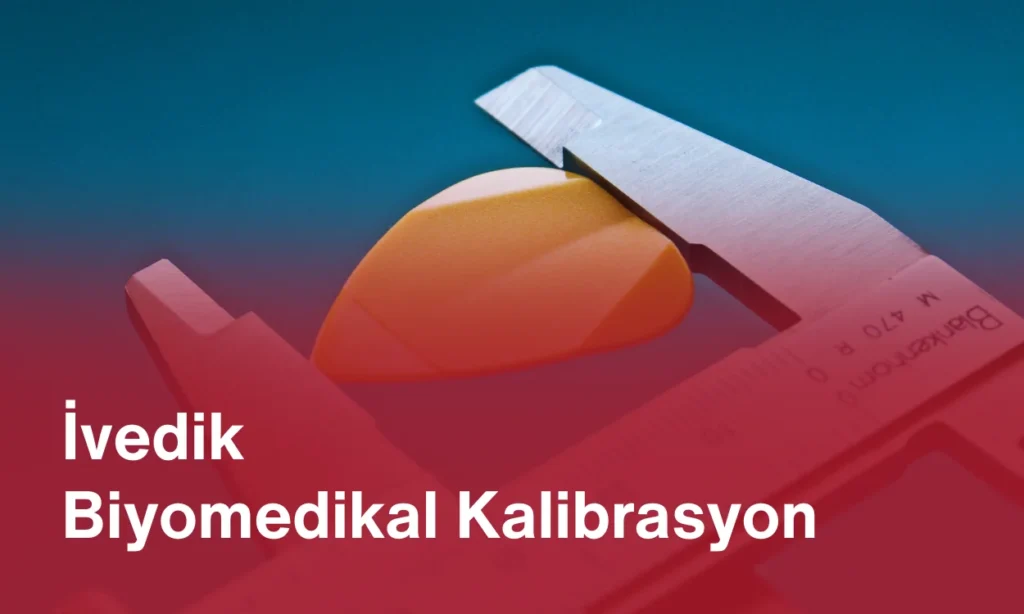 İvedik Biyomedikal Kalibrasyon