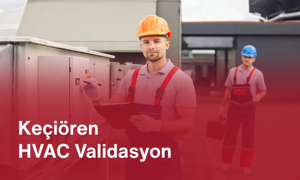 Keçiören HVAC Validasyon