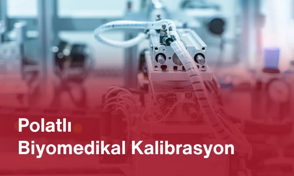 Polatlı Biyomedikal Kalibrasyon