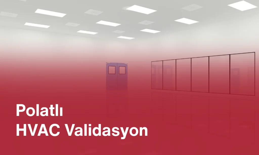 Polatlı HVAC Validasyon