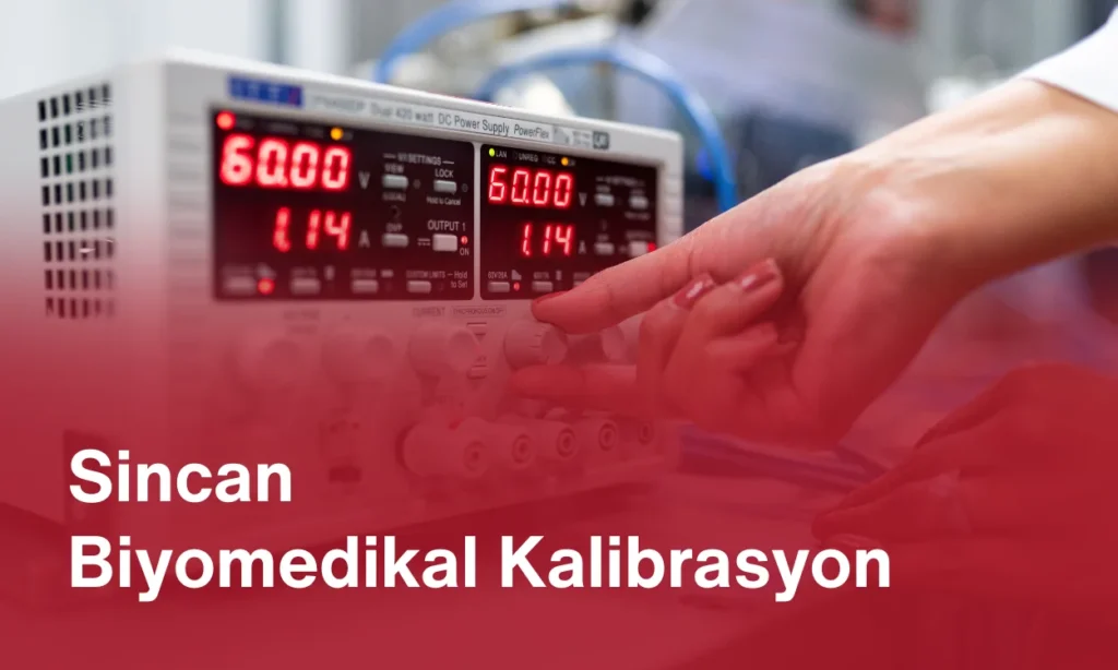 Sincan Biyomedikal Kalibrasyon