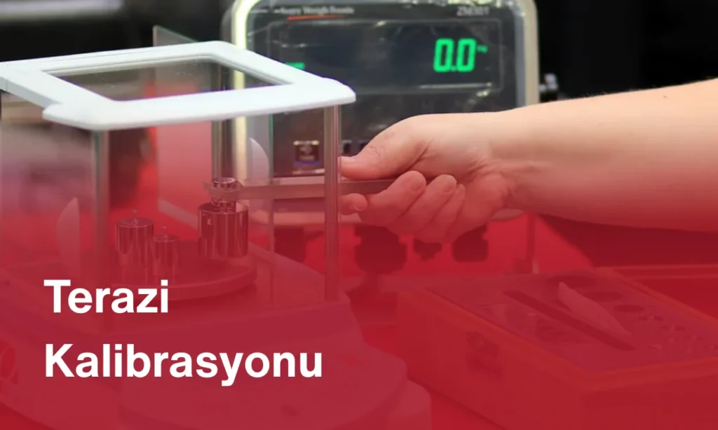 Terazi Kalibrasyonu