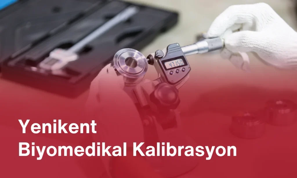 Yenikent Biyomedikal Kalibrasyon