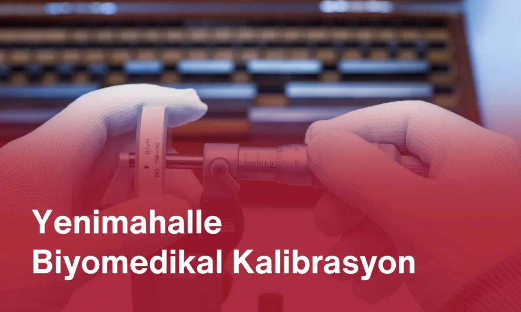 Yenimahalle Biyomedikal Kalibrasyon